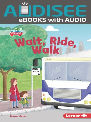 cover image of Wait, Ride, Walk